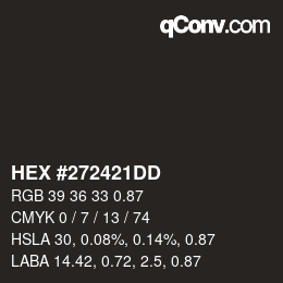 Code couleur: HEX #272421DD | qconv.com