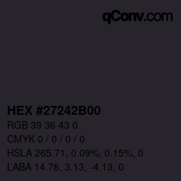 颜色代码: HEX #27242B00 | qconv.com