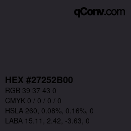 Color code: HEX #27252B00 | qconv.com