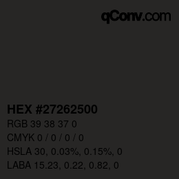 カラーコード: HEX #27262500 | qconv.com