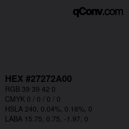 カラーコード: HEX #27272A00 | qconv.com