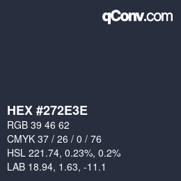 Color code: HEX #272E3E | qconv.com