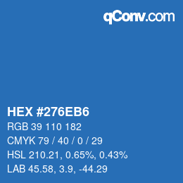 颜色代码: HEX #276EB6 | qconv.com