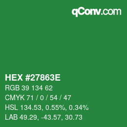 カラーコード: HEX #27863E | qconv.com
