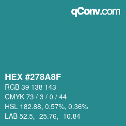 Color code: HEX #278A8F | qconv.com