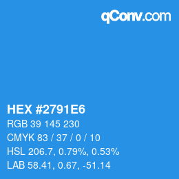 Color code: HEX #2791E6 | qconv.com