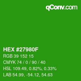 Farbcode: HEX #27980F | qconv.com