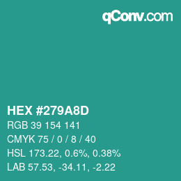 カラーコード: HEX #279A8D | qconv.com