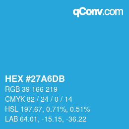 カラーコード: HEX #27A6DB | qconv.com