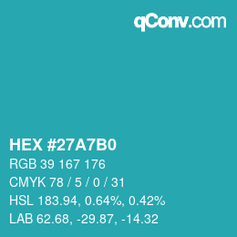 颜色代码: HEX #27A7B0 | qconv.com