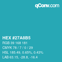 颜色代码: HEX #27A8B5 | qconv.com