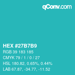颜色代码: HEX #27B7B9 | qconv.com
