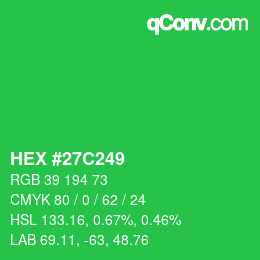 カラーコード: HEX #27C249 | qconv.com