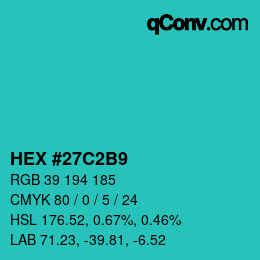 Color code: HEX #27C2B9 | qconv.com