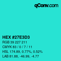 颜色代码: HEX #27E3D3 | qconv.com