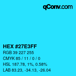 Color code: HEX #27E3FF | qconv.com