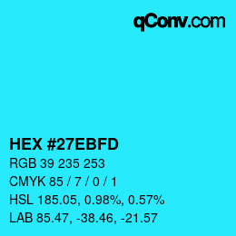 颜色代码: HEX #27EBFD | qconv.com