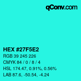 Color code: HEX #27F5E2 | qconv.com