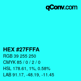 颜色代码: HEX #27FFFA | qconv.com