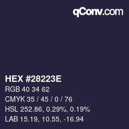 カラーコード: HEX #28223E | qconv.com