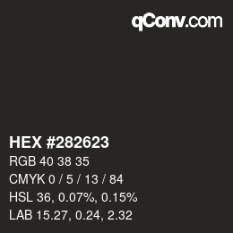 颜色代码: HEX #282623 | qconv.com