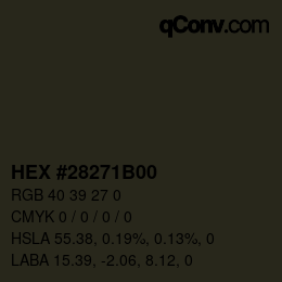 Color code: HEX #28271B00 | qconv.com