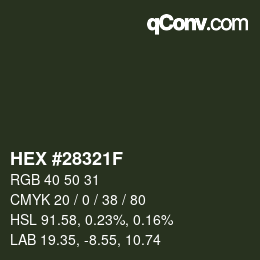 Color code: HEX #28321F | qconv.com