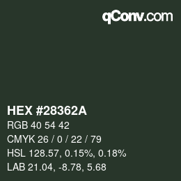 カラーコード: HEX #28362A | qconv.com