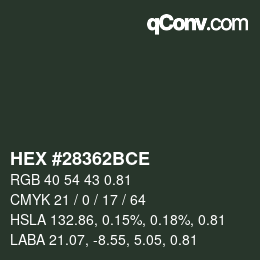 Código de color: HEX #28362BCE | qconv.com