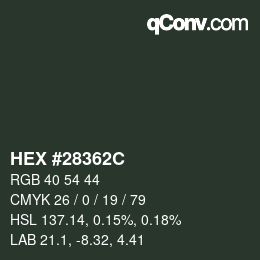 Code couleur: HEX #28362C | qconv.com