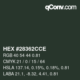 Color code: HEX #28362CCE | qconv.com
