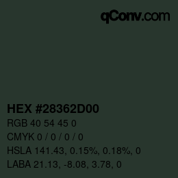 Code couleur: HEX #28362D00 | qconv.com