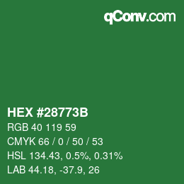 颜色代码: HEX #28773B | qconv.com