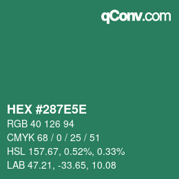 カラーコード: HEX #287E5E | qconv.com
