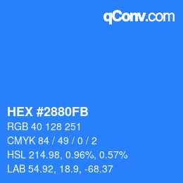 カラーコード: HEX #2880FB | qconv.com