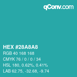 Color code: HEX #28A8A8 | qconv.com