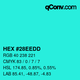 カラーコード: HEX #28EEDD | qconv.com