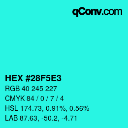 Color code: HEX #28F5E3 | qconv.com