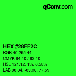 カラーコード: HEX #28FF2C | qconv.com