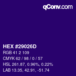 カラーコード: HEX #29026D | qconv.com