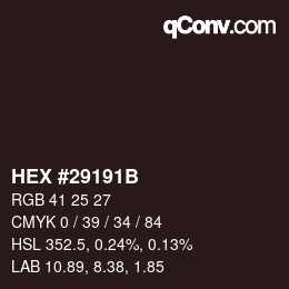 Color code: HEX #29191B | qconv.com