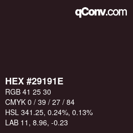 Color code: HEX #29191E | qconv.com