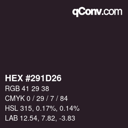 カラーコード: HEX #291D26 | qconv.com