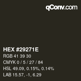 Color code: HEX #29271E | qconv.com