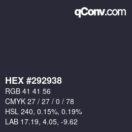 Color code: HEX #292938 | qconv.com