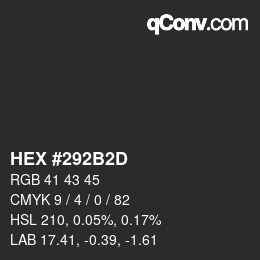 Color code: HEX #292B2D | qconv.com