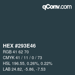 カラーコード: HEX #293E46 | qconv.com