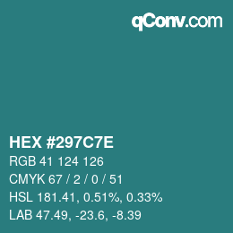 Color code: HEX #297C7E | qconv.com