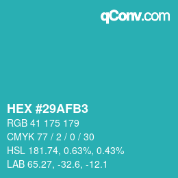 Color code: HEX #29AFB3 | qconv.com