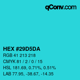 カラーコード: HEX #29D5DA | qconv.com